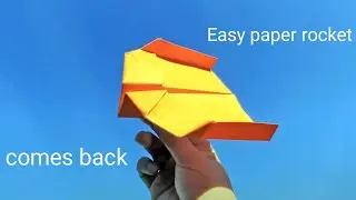 It is an easy paper rocket which comes back