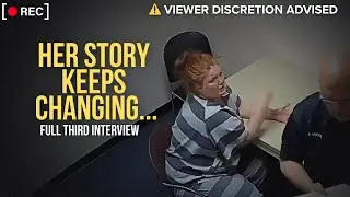 She Tried to Justify the Unthinkable: Brittany Gosney&rsquo;s Third Police Interrogation Breakdown