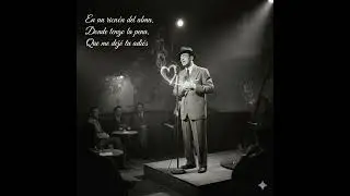 EN UN RINCÓN DEL ALMA - BALADA DE AMOR Y NOSTALGIA STILO BLUES DE LOS 40'S