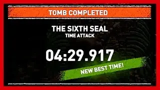 The Sixth Seal [Time Attack] Shadow of the Tomb Raider The Price of Survival (Gold 4:29 Record)