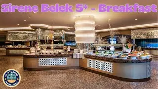 Sirene Belek 5* - Breakfast