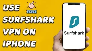 How To Use Surfshark VPN On iPhone (EASY!)