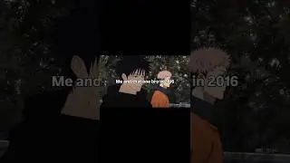 Me and bro in 2016 #aa23 #jujutsukaisen #yujiitadori #mojuro #higuruma #shorts