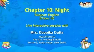 Class 3 NCERT Textbook - Chapter 10: Night  by  Mrs. Deepika Dutta