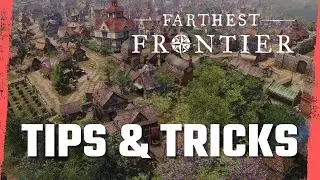ULTIMATE GUIDE - What I wish I knew 100+ HOURS ago !! Farthest Frontier V1 TIPS