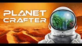 The Planet Crafter Toxicity 08 Terraforming pushen Deutsch Live