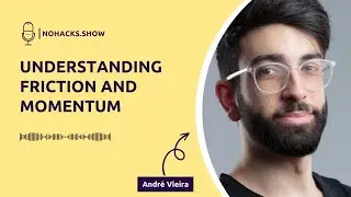 Episode 111: Customer Journey Optimization - Understanding Friction and Momentum with Andr&eacute; Vieira