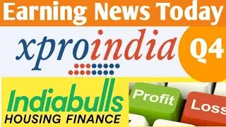 XPRO INDIA SHARE NEWS, XPROINDIA Q4 RESULTS, INDIABULLS HOUSING FINANCE Q4 RESULTS