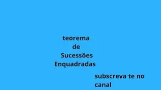 Teorema de Sucessões Enquadradas