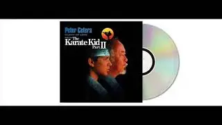 Peter Cetera - Glory Of Love (The Karate Kid Part II Soundtrack) (2021 Remastered)