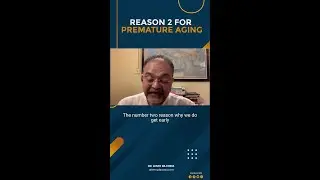 Want to look beautiful as you grow older? | PREMATURE AGING - #2 | Dr. Lenny Da Costa