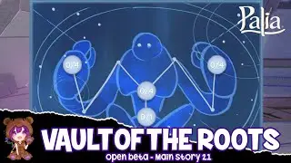Vault of the Roots | Palia Main Story Quest 21