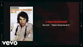 Sandro - Las Manos (Official Video)