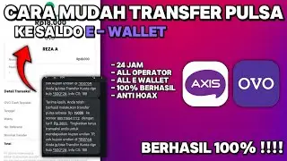 Cara tukar transfer pulsa jadi saldo e -  wallet, cari pulsa Axis ke saldo Ovo !!!!!!!!!