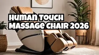 Top 5 Best Human Touch Full Body Massage Chair 2026! Reviews & Buying Guide!
