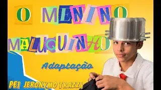 Curta: O menino maluquinho. ( Adapta&ccedil;&atilde;o)