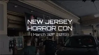 The New Jersey Horror Con [March 30th, 2019]