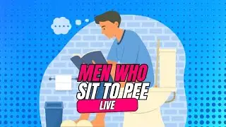 Men who sit to pee | LIVE | 1/28/26