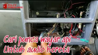 Cara nak cari punca api wiring radio pada kereta kancil atau kereta lama