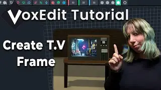 VoxEdit Tutorial - How You can Use Frames To Create a Working TV in The Sandbox Game