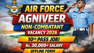 Air Force Agniveer Non-Combatant Vacancy 2026 | 10th Pass Job | ₹30,000 Salary | Offline Form