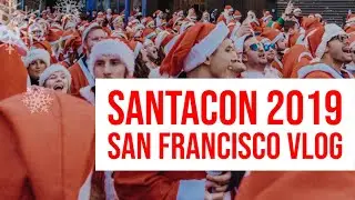 San Francisco SantaCon 2019 - Vlogmas Day 7