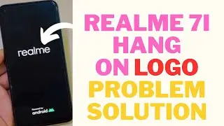 Realme 7i hang on logo problem solution