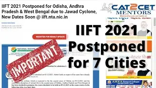 IIFT 2021 Postponed for 7 Cities