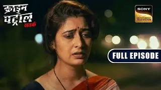 The Night Shift | Crime Patrol Satark | Full Episode | 30 Oct 2022