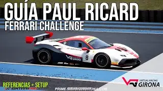 Gu&iacute;a Paul Ricard Ferrari Challenge + Setup | Assetto Corsa Competizione | Simracing Girona