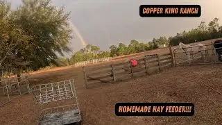 Copper King Ranch: Building a Hay Feeder and Moving the Horse Pen