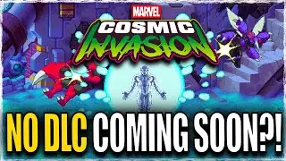 Marvel Cosmic Invasion..NO DLC Coming Soon?!