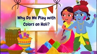 The Real Meaning of Holi Colors – A Fun Story for Kids | Why Do We Play with Colors on Holi?