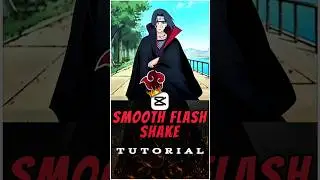 Smooth Flash Shake Tutorial 🔥✨ | Capcut Tutorial | #capcut #capcuttutorial #animeedit #itachiedit