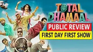 Total Dhamaal Public Review | First Day First Show | Ajay Devgn, Madhuri, Anil, Arshad