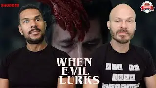 WHEN EVIL LURKS Movie Review **SPOILER ALERT**