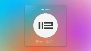 Igor Pumphonia - Electric Love &mdash; премьера сингла состоялась 13.09.2025 (Electronica, Downtempo)