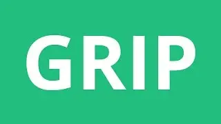 How To Pronounce Grip - Pronunciation Academy