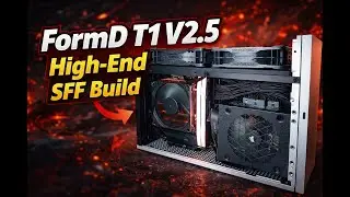 FormD T1 V2.5 - Ryzen 7 9800x3D -ASUS Prime 9070 XT