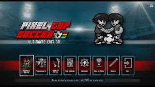 Pixel Cup Soccer Ultimate Edition Full Match Gameplay Commentary