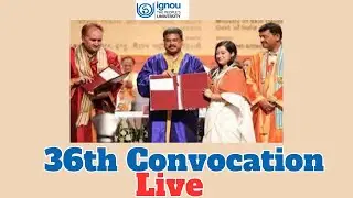 IGNOU 36th Convocation 2023 🔴Live