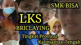 BIDANG LOMBA BRICLAYING LKS Tingkat Provinsi Kalimantan Tengah 2022 di Palangkaraya