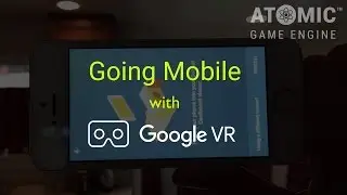 Going Mobile with Google VR