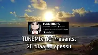 TUNE MIX HQ - 20 tilaajan spessu