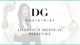 DG Podiatrist: London's Medical Pedicure