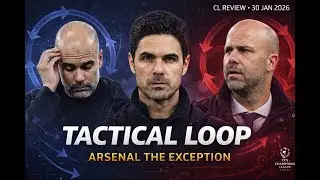 Man City & Liverpool Stuck in Tactical Loop Except Arsenal | Champions League Review 30-1-2026