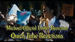 Michael Official Trailer Reaction-Quick Time Reactions