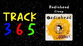 Radiohead &mdash; Creep Explained | Трек 365