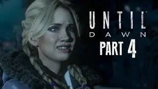 Прохождение Until Dawn. Часть 4. Остерегайтесь медведей (геймплей PS4)