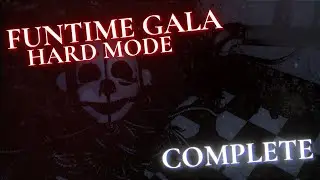 Funtime Gala Hard Mode | SL CN